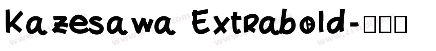 Kazesawa Extrabold字体转换